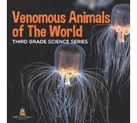 Venomous Animals of The World Third Grade Science Series (Tascabile)