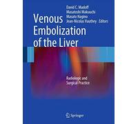 Venous Embolization of the Liver: Radiological and Surgical Practice: Radiologic