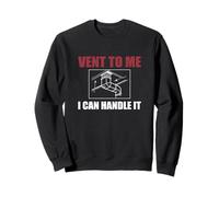 Vent To Me I Can Handle It Divertente Hvacologist Tecnico HVAC Felpa
