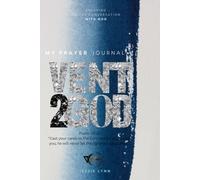 Vent2God: A Faith-Filled Journal for Casting Your Cares: Release Worries, Embrace Peace, and Draw Closer to God with Guided Reflections and Scriptures