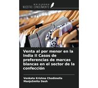 Venta al por menor en la India II Casos de preferencias de marcas blancas en el sector de la confección