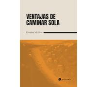 Ventajas de caminar sola