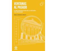 Ventanas al pasado: La reconstrucción de la historia con imágenes: 10