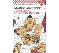 Vent'Anni Che Non Dormo (Paperback)(Italian) - Common