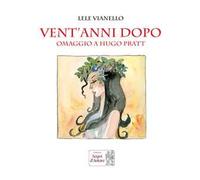 Vent'anni dopo. Omaggio a Hugo Pratt