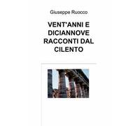 Vent'anni e diciannove racconti dal Cilento