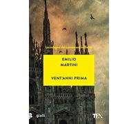 Vent'anni prima. Le indagini del commissario Berté