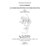 Ventannidopo. Le Corbusier pittore scultore designer e Viaggi verso nord/o...