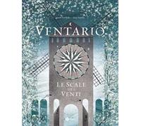 Ventario. Le scale dei venti. Nuova ediz.