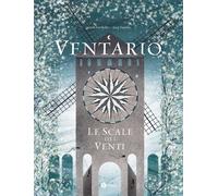 Ventario. Le scale dei venti. Nuova ediz - [Nomos Edizioni]