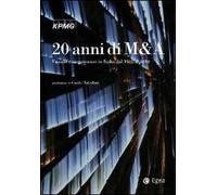 Venti anni di M&A. Fusioni e acquisizioni in Italia dal 1988 al 2010