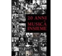 Venti anni di musica insieme