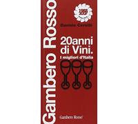 Venti anni di vini. I migliori d'Italia. Ediz. illustrata