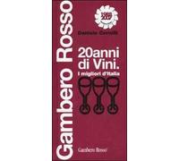 Venti anni di vini. I migliori d'Italia. Ediz. illustrata