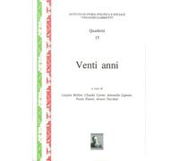 Venti anni. - [Istituto di Storia Politica e Sociale "Venanzio Gabriotti"]