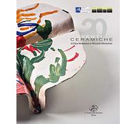 Venti ceramiche di Elisa Montessori e Riccardo Monachesi. Ediz. italiana e inglese