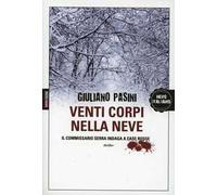 Venti corpi nella neve. Il commissario Serra indaga a Case Rosse