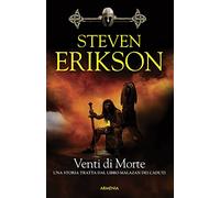 Venti di morte. Una storia tratta dal libro Malazan dei Caduti. Vol. 7