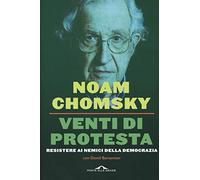 Venti di protesta. Resistere ai nemici della democrazia
