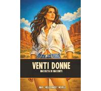 Venti Donne: Raccolta di racconti