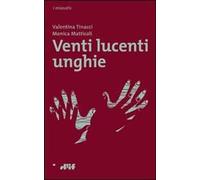 Venti lucenti unghie