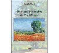 Venti storie per bambini da 0 a 80 anni