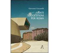 Venti suggestioni per Roma