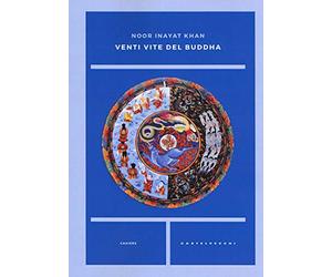 VENTI VITE DEL BUDDHA