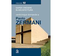 Venticinque domande a Paolo Zermani