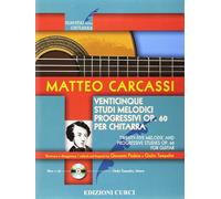 Venticinque studi melodici progressivi op. 60 per chitarra - Carcassi Matteo