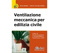 Ventilazione meccanica per edilizia civile. Verifica e calcolo del dimensionamento e ammissibilità al Superbonus 110%
