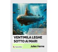 Ventimila leghe sotto i mari. Nuova ediz.