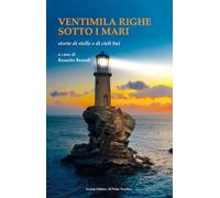 Ventimila righe sotto i mari. Storie di stelle e di cieli bui