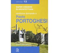 Ventinove domande a Paolo Portoghesi