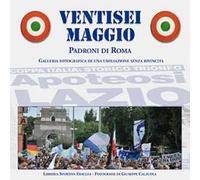 Ventisei maggio. Apoteosi Lazio