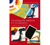 Ventisette artisti e una rivista. Le copertine di autore di Mass Media. Ediz. illustrata