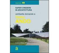 Ventisette domande a Tadao Ando