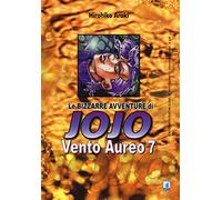 Vento Aureo. Le bizzarre avventure di Jojo: 7