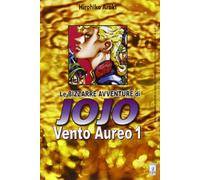 Vento aureo. Le bizzarre avventure di Jojo (Vol. 1)