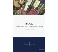 Vento dell'est, vento dell'ovest. Saga di una famiglia cinese