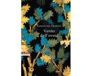 Vento dell'ovest [Paperback] [Nov 12, 2020] Harvey, Samantha and Ortelio, Massim