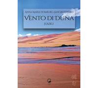 Vento di duna. Haiku. Ediz italiana e inglese. Ediz. bilingue