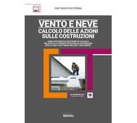 Vento e neve: calcolo delle azioni sulle costruzioni. Con software