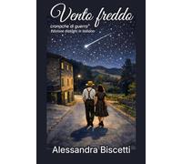 VENTO FREDDO: Cronache di guerra (Edizione dialoghi in italiano)