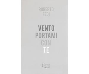 Vento portami con te - Fedi Roberto