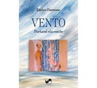 Vento. Portami via con te