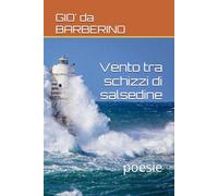 Vento tra schizzi di salsedine: poesie