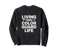 Ventola per Banda Musicale Living That Color Guard Life Felpa