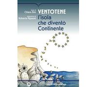 Ventotene. L’isola che diventò Continente