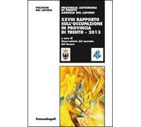 Ventottesimo rapporto sull'occupazione in provincia di Trento
